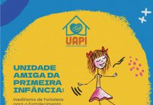 UNIDADE AMIGA DA PRIMEIRA INFÂNCIA – UAPI